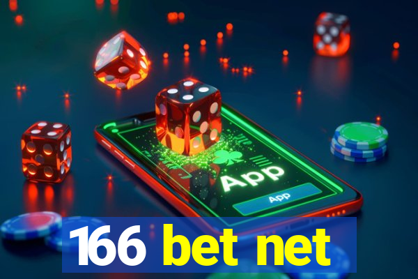 166 bet net